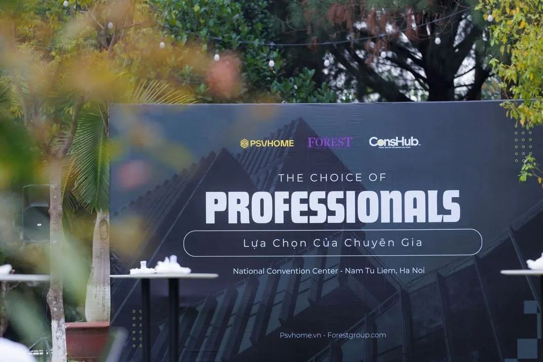 Standee sự kiện The Choice of Professionals của PSV HOME, Forest và ConsHub tại Trung tâm Hội nghị Quốc gia Hà Nội